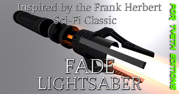 Fade Lightsaber – A Saber for the Harkonnen hope