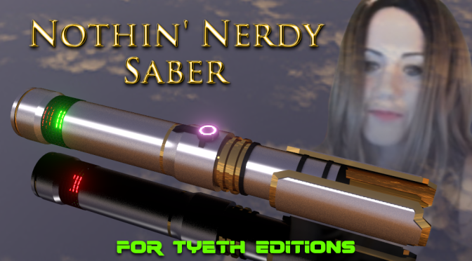 Frankie’s “Nothin’ Nerdy” Saber – a 1000 Subscriber gift