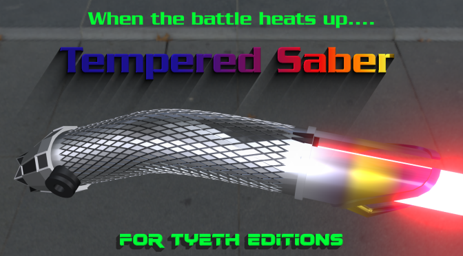“Tempered Saber” – In the Heat of Battle Effect
