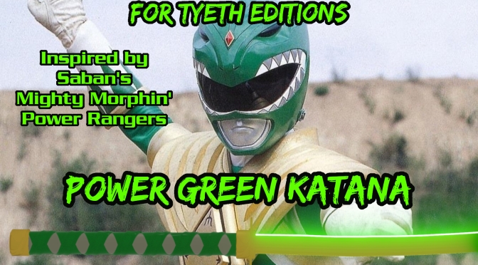 “Power Green Katana” – A saber for Tommy Oliver